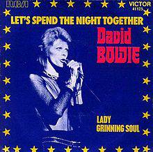 David Bowie : Let's Spend the Night Together